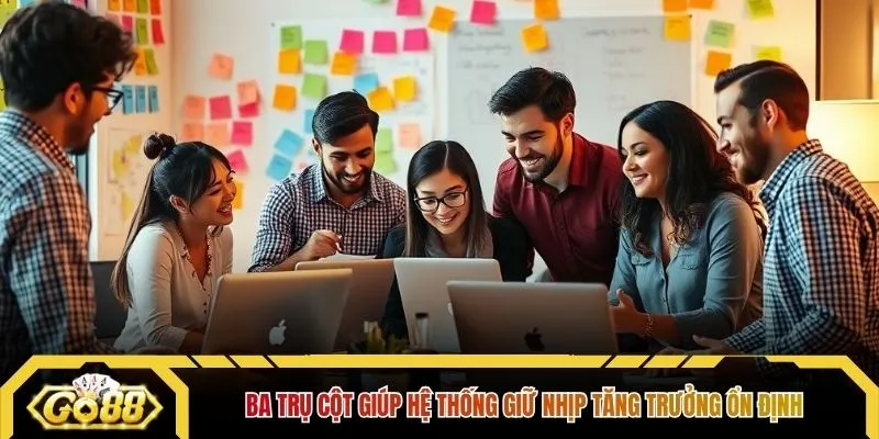 Ba trụ cột giúp hệ thống giữ nhịp tăng trưởng ổn định